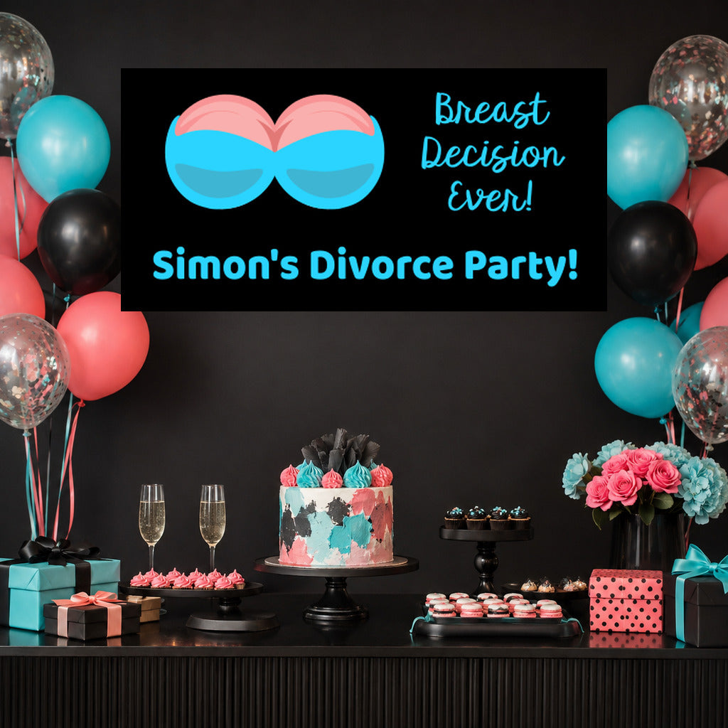 Breast Decision Ever divorce party dessert table with Simon's personalised banner, turquoise and coral cake, balloons and matching decorations.