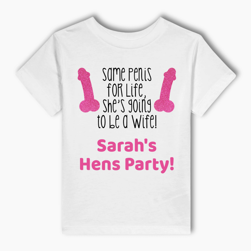 Personalised Same Penis for Life Hens Party T-Shirt
